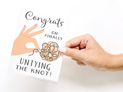 Congrats on Finally Untying the Knot Greeting Card