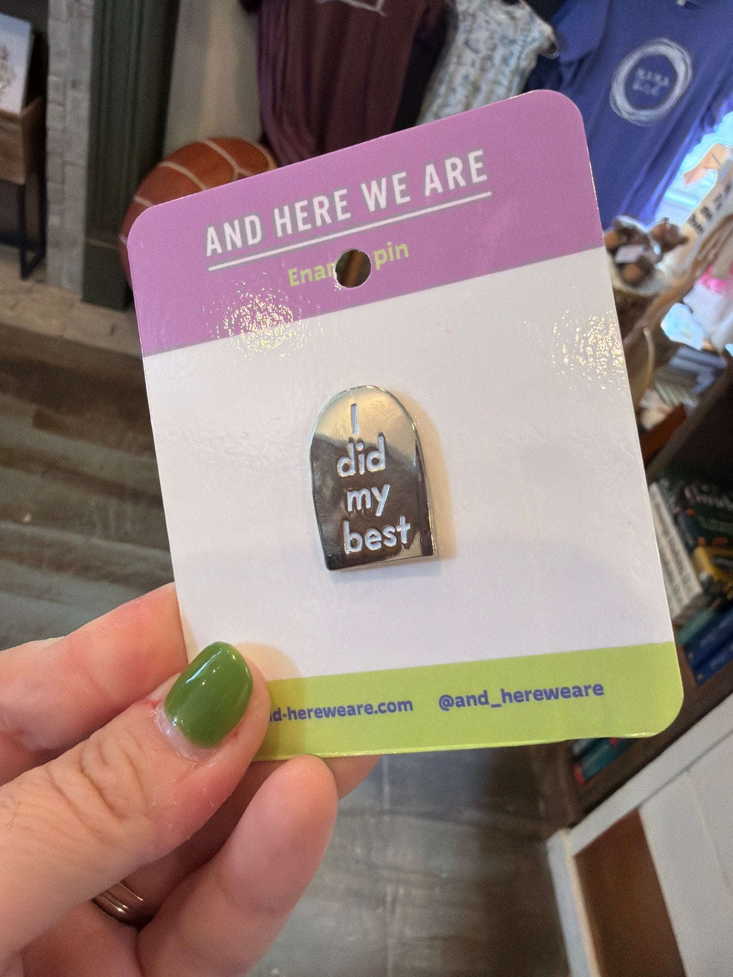 I Did My Best Enamel Filled Pin