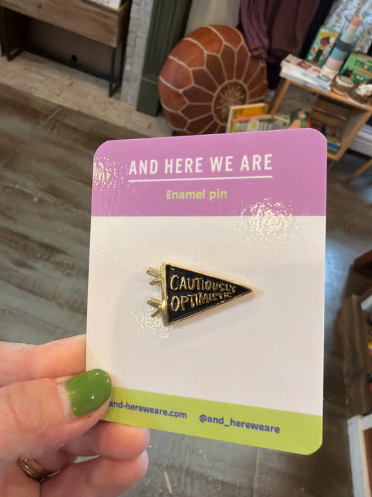 Cautiously Optimistic Enamel Pin