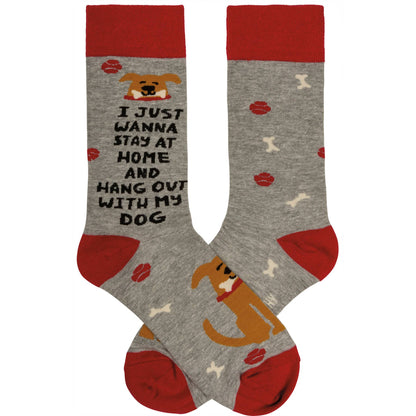 I Just Wanna Hang With My Dog Socks